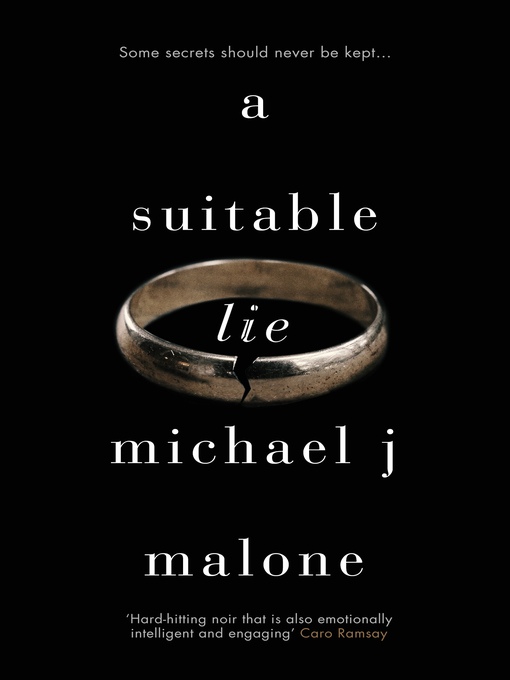Title details for A Suitable Lie by Michael J. Malone - Available